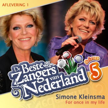 Simone Kleinsma For Once In My Life (De Beste Zangers van Nederland Seizoen 5)