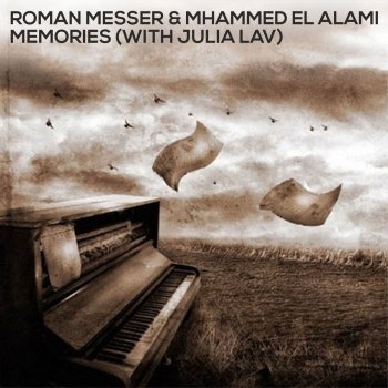 Roman Messer, Mhammed El Alami & Julia Lav Memories