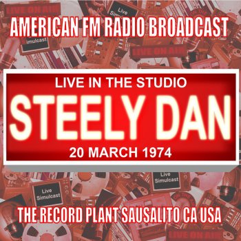 Steely Dan Reelin' In the Years (Live1974 FM Broadcast)