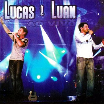 Lucas & Luan Nóis briga - Ao Vivo