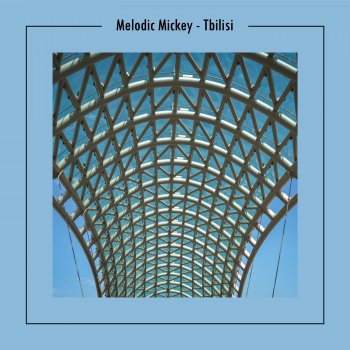 Melodic Mickey Tbilisi