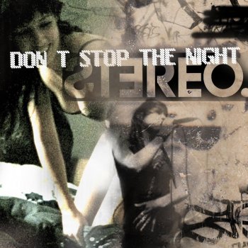 Stereo Don't Stop the Night