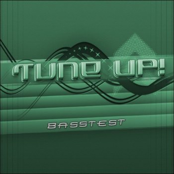 Tune Up! Basstest (Plazmatek Radio Edit)