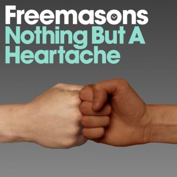 Freemasons Nothing But a Heartache - Radio Edit
