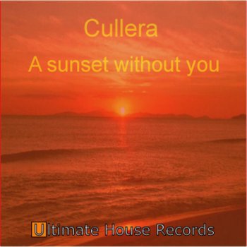 Cullera Sunset Without You