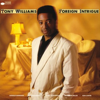 Tony Williams Foreign Intrigue