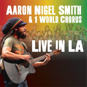 Aaron Nigel Smith feat. 1 World Chorus & Zion Lion In a Book - Live