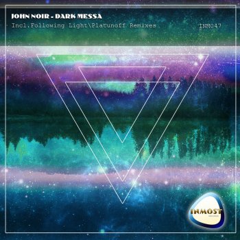 John Noir feat. Following Light Dark Messa - Following Light Remix