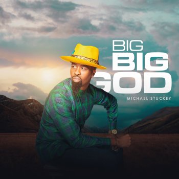 Michael Stuckey Big Big God