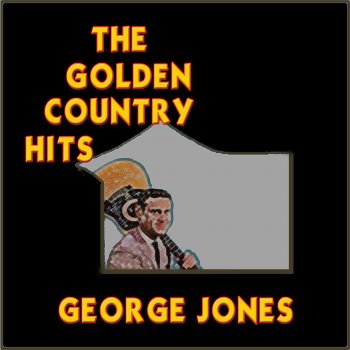 George Jones I Gotta Talk to Your Heart