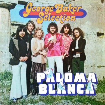 George Baker Selection Paloma Blanca