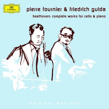 Pierre Fournier feat. Friedrich Gulda Sonata for Cello and Piano No. 3 in A, Op. 69: I. Allegro ma non tanto