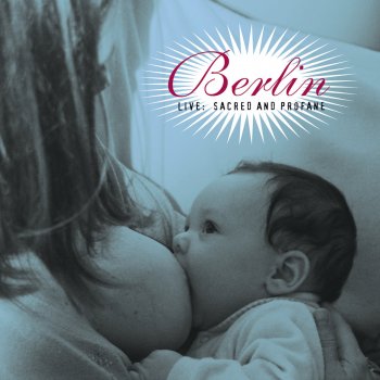 berlin Take My Breath Away (Live)