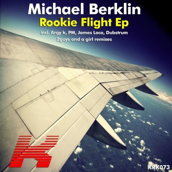 Michael Berklin feat. Dubstrum Rookie Flight - Dubstrum Remix
