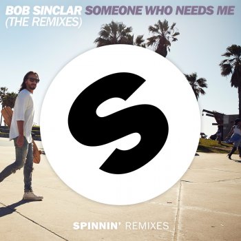 Bob Sinclar feat. Alex Gaudino & Dyson Kellerman Someone Who Needs Me - Alex Gaudino & Dyson Kellerman Remix