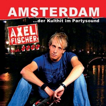 Axel Fischer Amsterdam (DJ mix)