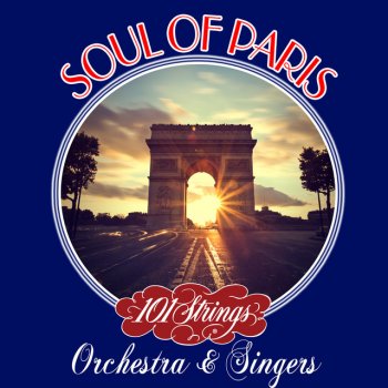 101 Strings Orchestra feat. Singers Fleur De Paris