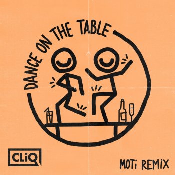 CLiQ Dance on the Table (feat. Caitlyn Scarlett, Kida Kudz & Double S) [MOTi Remix]