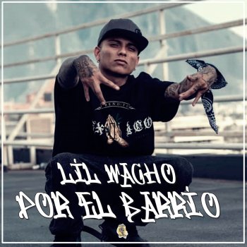 Lil Wacho Por el Barrio