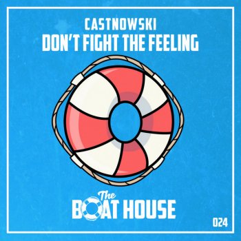 CastNowski Don't Fight the Feeling