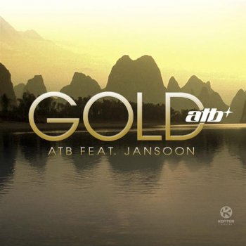 Atb feat. JanSoon Gold (Dabruck & Klein Radio Cut)