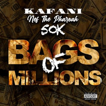 Kafani feat. Nef The Pharaoh & 50K Bags of Millions (feat. Nef The Pharaoh & 50K)