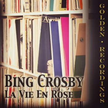 Bing Crosby I've Got to Sing a Torch Song