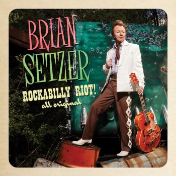 Brian Setzer Nothing Is A Sure Thing