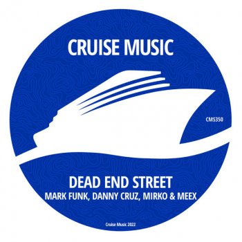 MarkFunk feat. Danny Cruz & Mirko & Meex Dead End Street