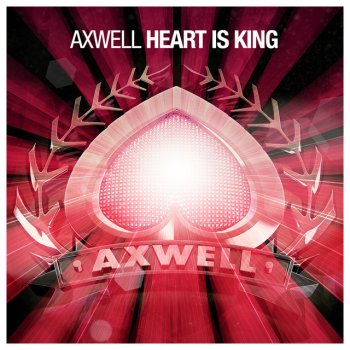 Axwell Heart Is King - Original