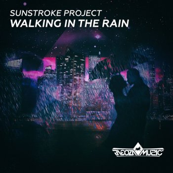 Sunstroke Project Walking In The Rain - Radio Edit