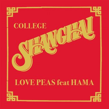 College feat. Hama Love Peas