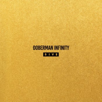 DOBERMAN INFINITY We are the one