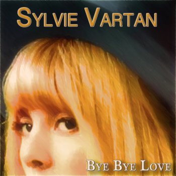 Sylvie Vartan Cri de ma vie (dream baby) [Remastered]