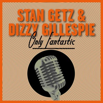 Stan Getz & Dizzy Gillespie Dark Eyes
