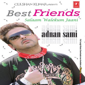 Adnan Sami Chain Mujhe Ab Aaye Na