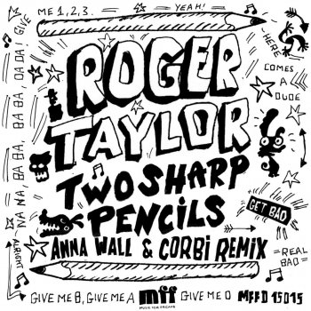 Roger Taylor Two Sharp Pencils (Get Bad) [Jamie 3:26 Punk Funk Version]