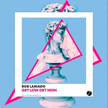 Rob Laniado Get Low Get High (Radio Edit)