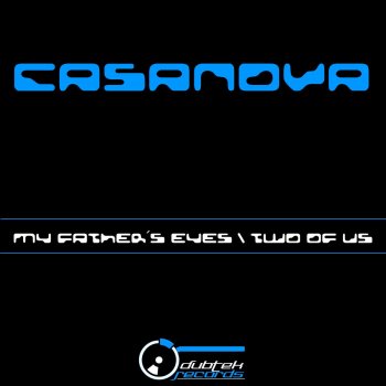 Casanova My Father's Eyes - Original Mix