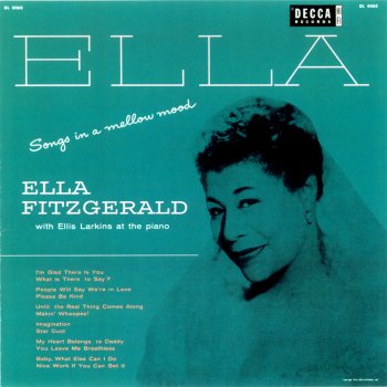 Ella Fitzgerald feat. Ellis Larkins Baby, What Else Can I Do ?