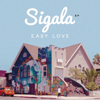 Sigala Easy Love - Radio Edit