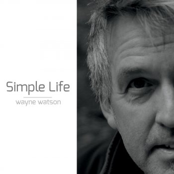 Wayne Watson The Right Thing