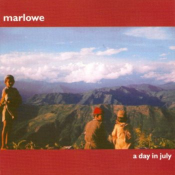 Marlowe A Day In July