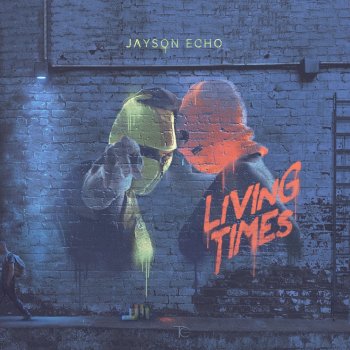 Jayson Echo Living Times (Radio Edit)