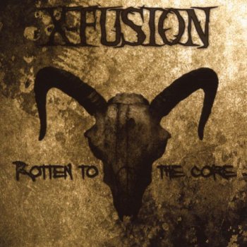 X-Fusion Rotten to the Core (remixed by Solitary Experiments)