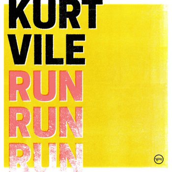 Kurt Vile Run Run Run - Radio Edit