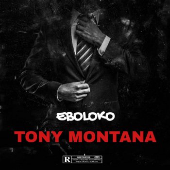 Eboloko Tony Montana
