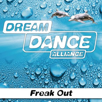 Dream Dance Alliance Freak Out (Kasima Remix Edit)