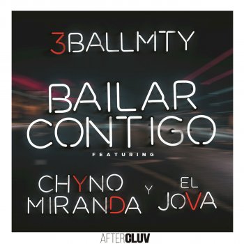 3BallMTY feat. Chyno Miranda & El Jova Bailar Contigo