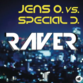 Jens O. & Special D. Raver (Extended)